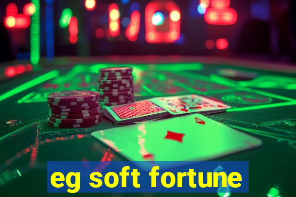 eg soft fortune